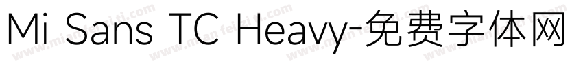 Mi Sans TC Heavy字体转换